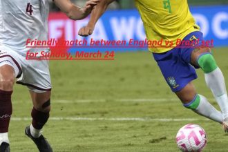 Awaited friendly between England v Brazil on Sunday, March 24